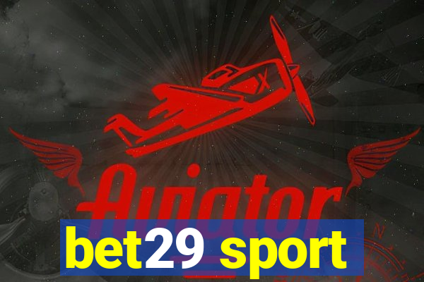 bet29 sport